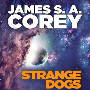 Strange Dogs (lydbok) av James S. A. Corey, U