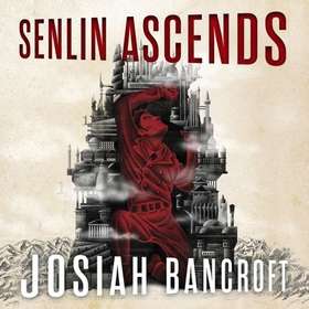 Senlin Ascends - Book One of the Books of Babel (lydbok) av Josiah Bancroft