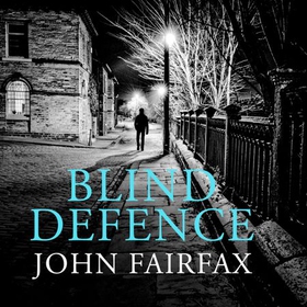 Blind Defence (lydbok) av John Fairfax