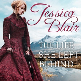 The Life She Left Behind (lydbok) av Jessica Blair