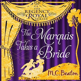 The Marquis Takes a Bride (lydbok) av M.C. Be