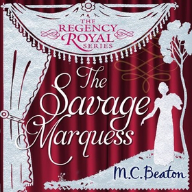 The Savage Marquess (lydbok) av M.C. Beaton, 