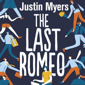 The Last Romeo - A BBC 2 Between the Covers Book Club Pick (lydbok) av Justin Myers
