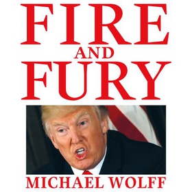 Fire and Fury (lydbok) av Michael Wolff