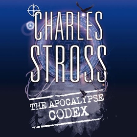 The Apocalypse Codex - Book 4 in The Laundry Files (lydbok) av Charles Stross