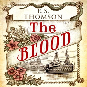 The Blood - A gripping and darkly atmospheric thriller (lydbok) av E. S. Thomson