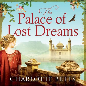 The Palace of Lost Dreams (lydbok) av Charlot