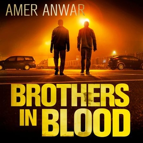 Brothers in Blood (lydbok) av Amer Anwar