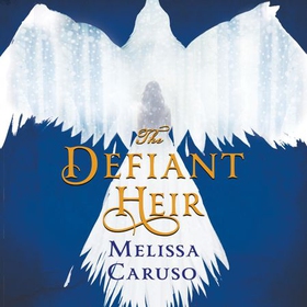 The Defiant Heir (lydbok) av Melissa Caruso