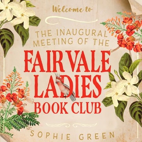 The Inaugural Meeting of the Fairvale Ladies 
