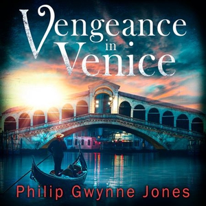 Vengeance in Venice (lydbok) av Philip Gwynne