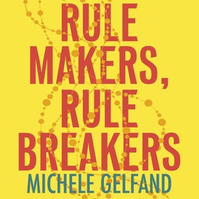 Rule Makers, Rule Breakers