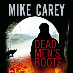 Dead Men's Boots - A Felix Castor Novel, vol 3 (lydbok) av Mike Carey