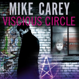 Vicious Circle - A Felix Castor Novel, vol 2 (lydbok) av Mike Carey