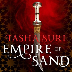 Empire of Sand (lydbok) av Tasha Suri
