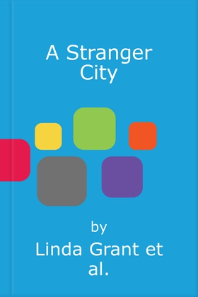 A Stranger City - Winner of the Wingate Literary Prize 2020 (lydbok) av Linda Grant