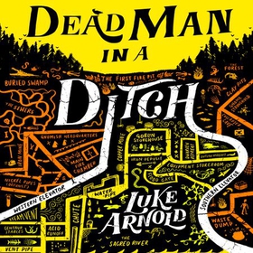 Dead Man in a Ditch - Fetch Phillips Book 2 (lydbok) av Luke Arnold