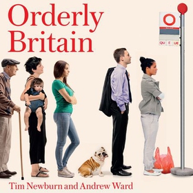 Orderly Britain - How Britain has resolved everyday problems, from dog fouling to double parking (lydbok) av Tim Newburn
