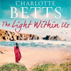 The Light Within Us (lydbok) av Charlotte Bet