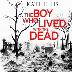 The Boy Who Lived with the Dead (lydbok) av K