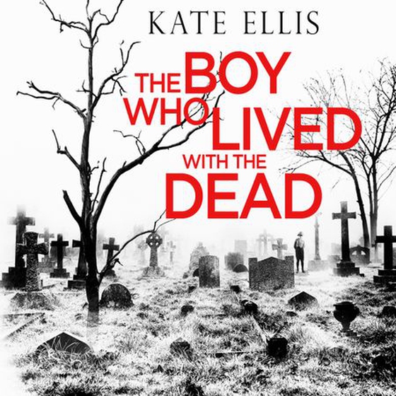 The Boy Who Lived with the Dead