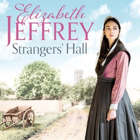 Strangers' Hall (lydbok) av Elizabeth Jeffrey