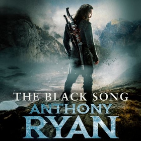 The Black Song - Book Two of Raven's Blade (lydbok) av Anthony Ryan