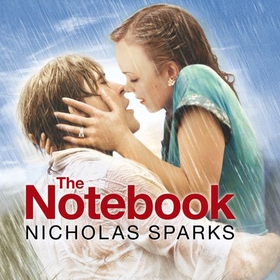 The Notebook - The love story to end all love stories (lydbok) av Nicholas Sparks