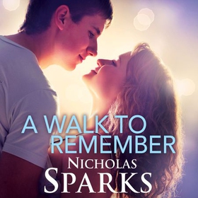 A Walk To Remember (lydbok) av Nicholas Sparks