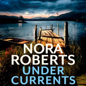 Under Currents (lydbok) av Nora Roberts