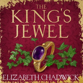 The King's Jewel - from the bestselling author comes a new historical fiction novel of strength and survival (lydbok) av Elizabeth Chadwick