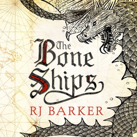 The Bone Ships - Winner of the Holdstock Award for Best Fantasy Novel (lydbok) av RJ Barker