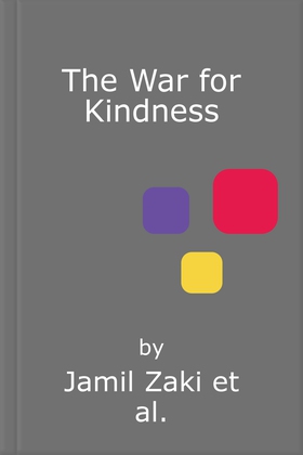 The War for Kindness - Building Empathy in a Fractured World (lydbok) av Jamil Zaki