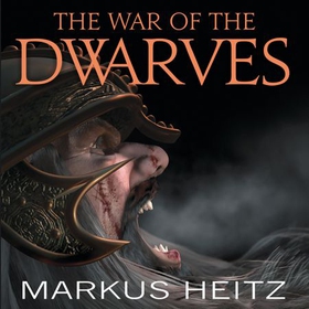 The War Of The Dwarves - Book 2 (lydbok) av Markus Heitz