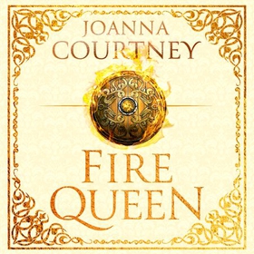 Fire Queen - Shakespeare's Ophelia as you've never seen her before . . . (lydbok) av Joanna Courtney