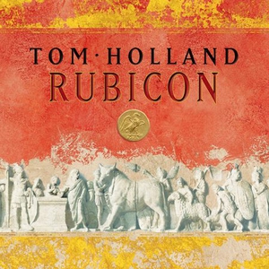 Rubicon (lydbok) av Tom Holland
