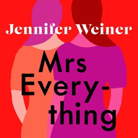 Mrs Everything (lydbok) av Jennifer Weiner