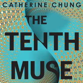 The Tenth Muse (lydbok) av Catherine Chung