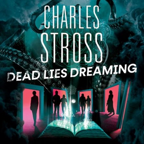 Dead Lies Dreaming - Book 1 of the New Management, A new adventure begins in the world of the Laundry Files (lydbok) av Charles Stross