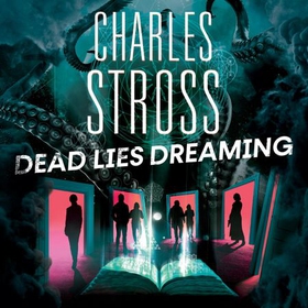 Dead Lies Dreaming - Book 1 of the New Management, A new adventure begins in the world of the Laundry Files (lydbok) av Charles Stross