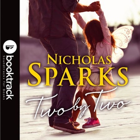 Two by Two - A beautiful story that will capture your heart (lydbok) av Nicholas Sparks