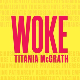 Woke - A Guide to Social Justice (lydbok) av Titania McGrath