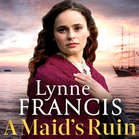 A Maid's Ruin - a gripping saga of love and betrayal (lydbok) av Lynne Francis