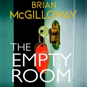 The Empty Room - The Sunday Times bestselling thriller (lydbok) av Brian McGilloway