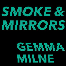 Smoke & Mirrors