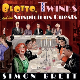 Blotto, Twinks and the Suspicious Guests (lydbok) av Simon Brett