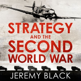 Strategy and the Second World War