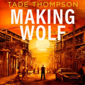 Making Wolf (lydbok) av Tade Thompson