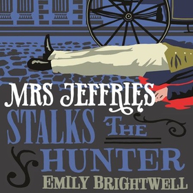 Mrs Jeffries Stalks the Hunter (lydbok) av Emily Brightwell