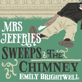 Mrs Jeffries Sweeps the Chimney (lydbok) av Emily Brightwell